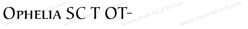 Ophelia SC T OT字体转换